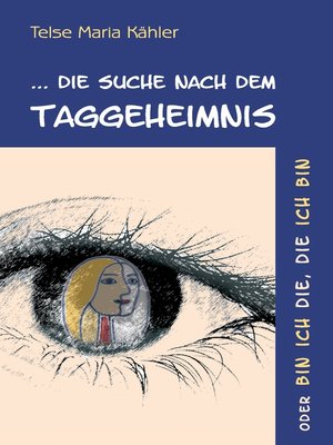 cover image of Die Suche nach dem Taggeheimnis